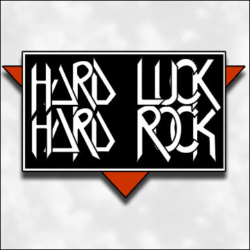 Hard Luck Hard Rock